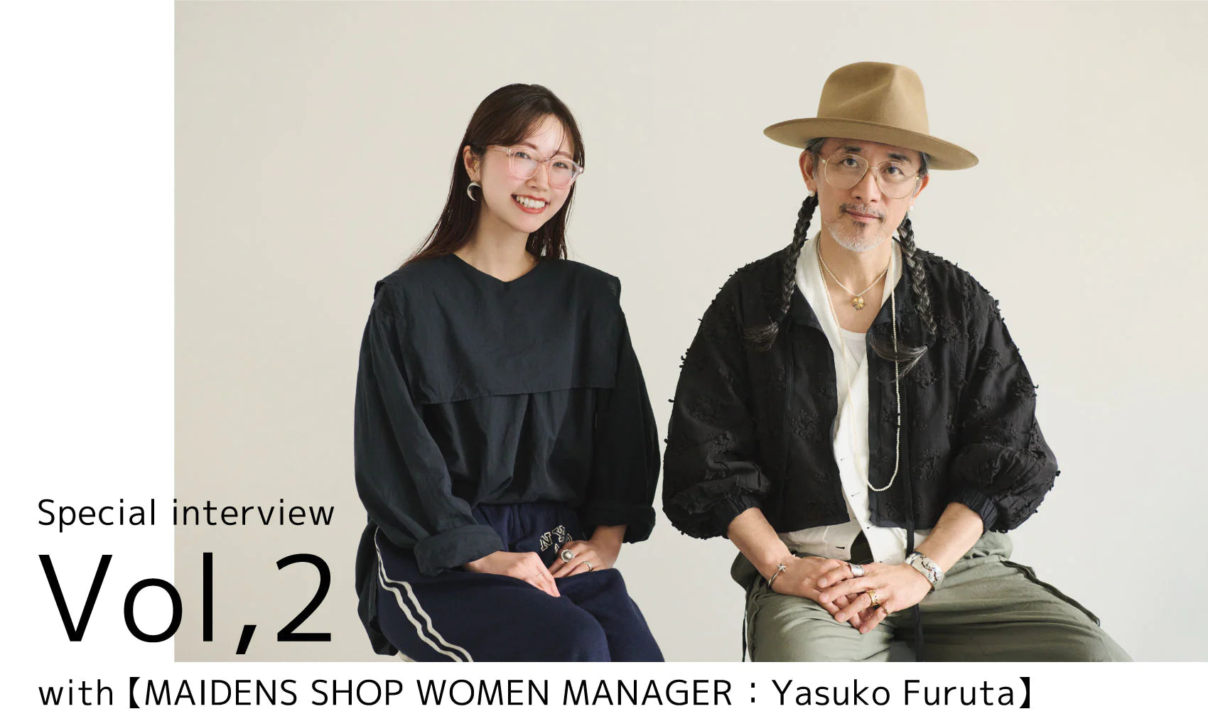 Special interview Vol,2 with <br>【MAIDENS SHOP WOMEN MANAGER│Yasuko Furuta】