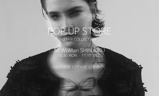 POP UP STORE 23AW COLLECTION<br>at NEWoMan SHINJUKU